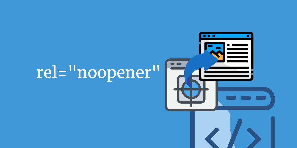 在HTML中超链接属性rel="noopener noreferrer"与 rel="noopener"的区别分析封面